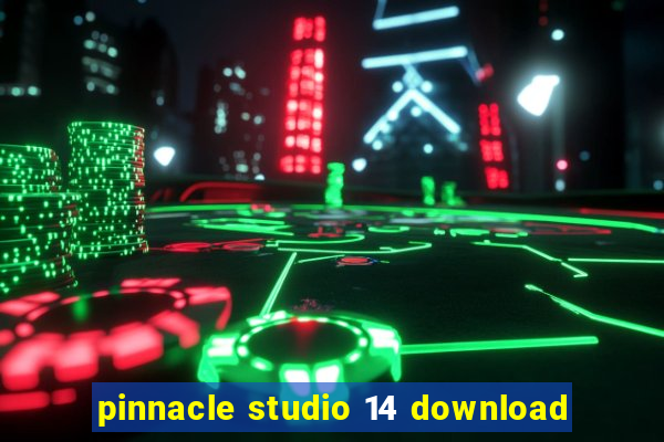 pinnacle studio 14 download